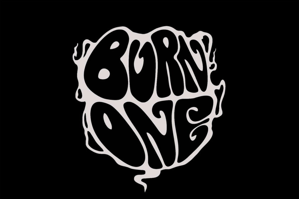 Burn One - Never Die